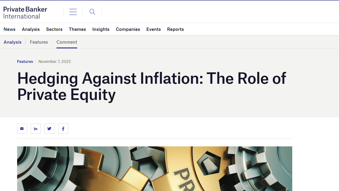 Anna Barath, Bite's Head of Fund Investments, writes on the role of private equity in an inflationary environment for Private Banker International. 