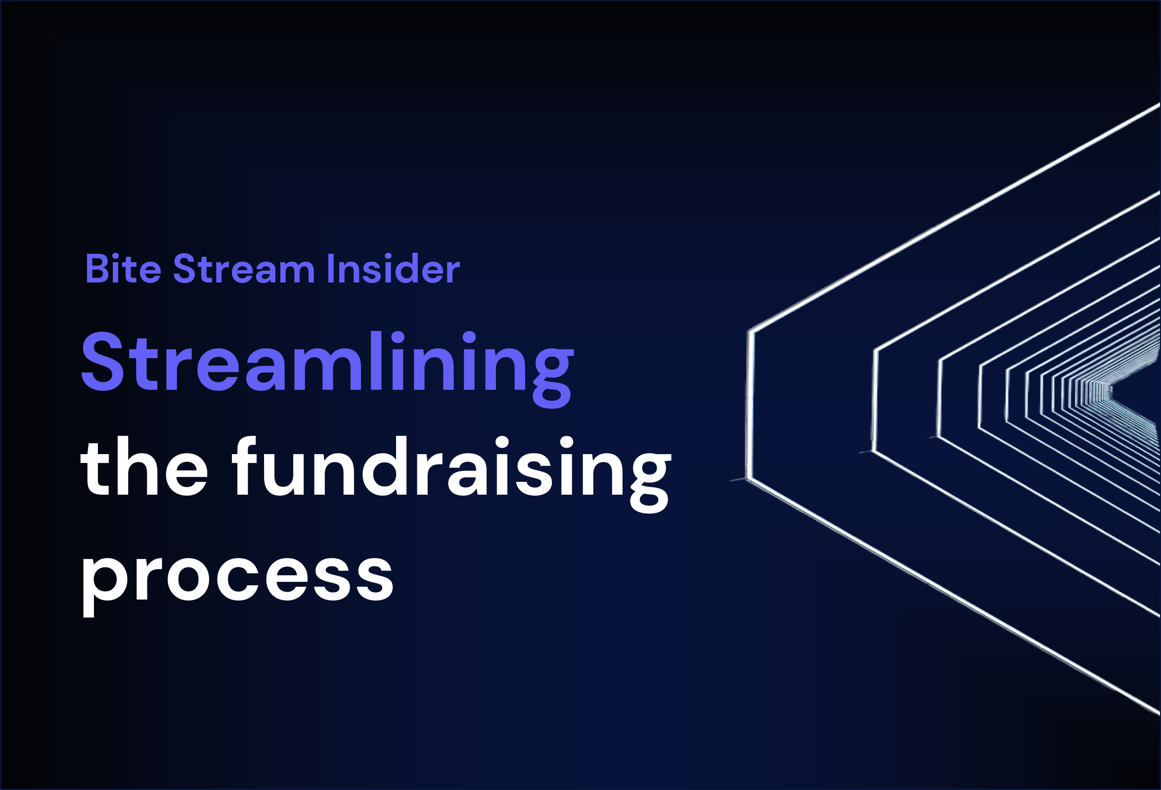 Streamlining the fundraising process