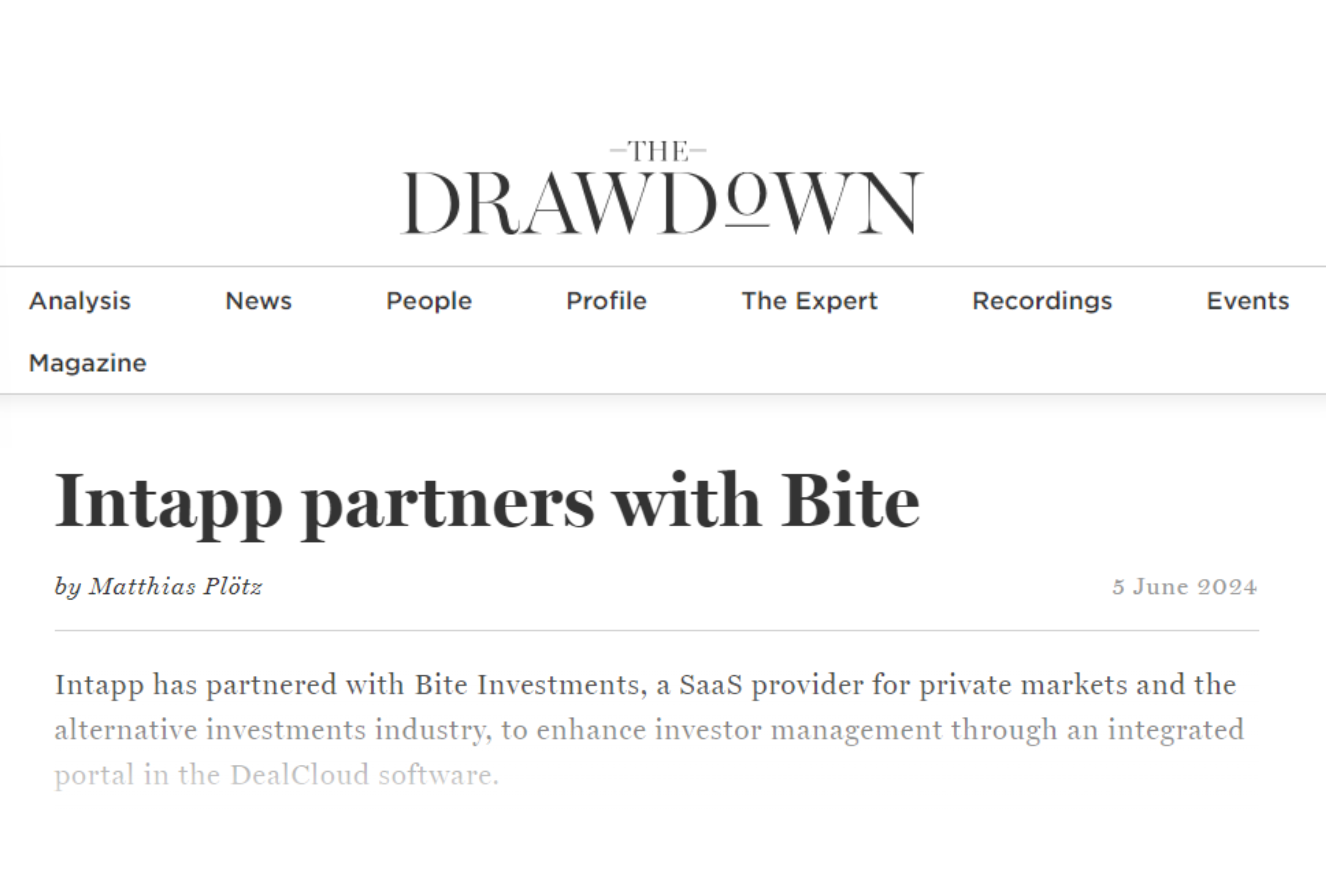 Bite Investments’ partnership announcement with Intapp features in The Drawdown, highlighting the integration between DealCloud and Bite Stream that provides Intapp DealCloud clients with an investor portal that enhances investor management.