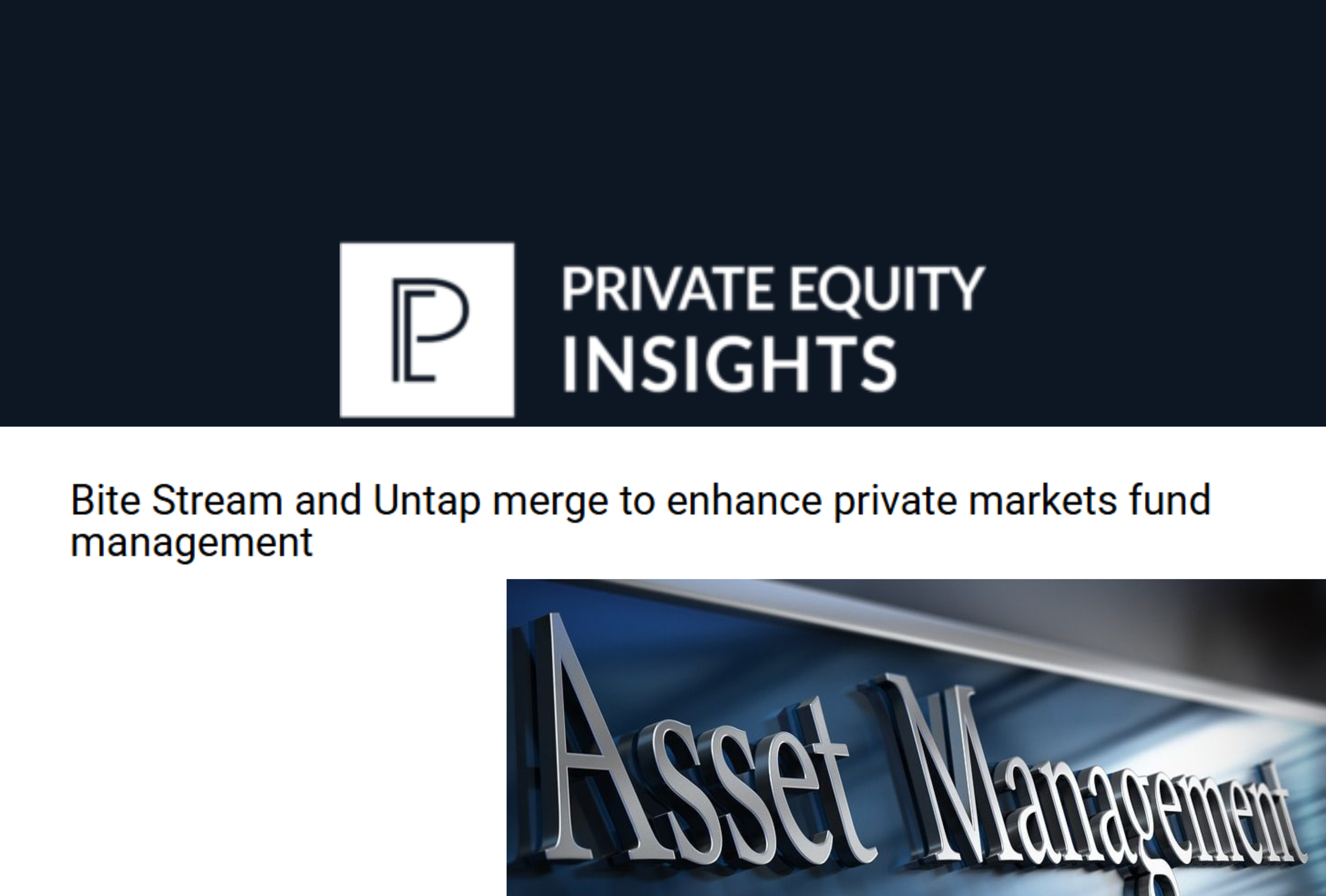 Private Equity Insights - Bite Stream and Untap merge to enhance private markets fund management